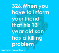 twdsurvivorproblems:  um yup  He doesn&rsquo;t have a &ldquo;killing&rdquo; problem. The rest of the group has a compassion, morals and ethics problems.