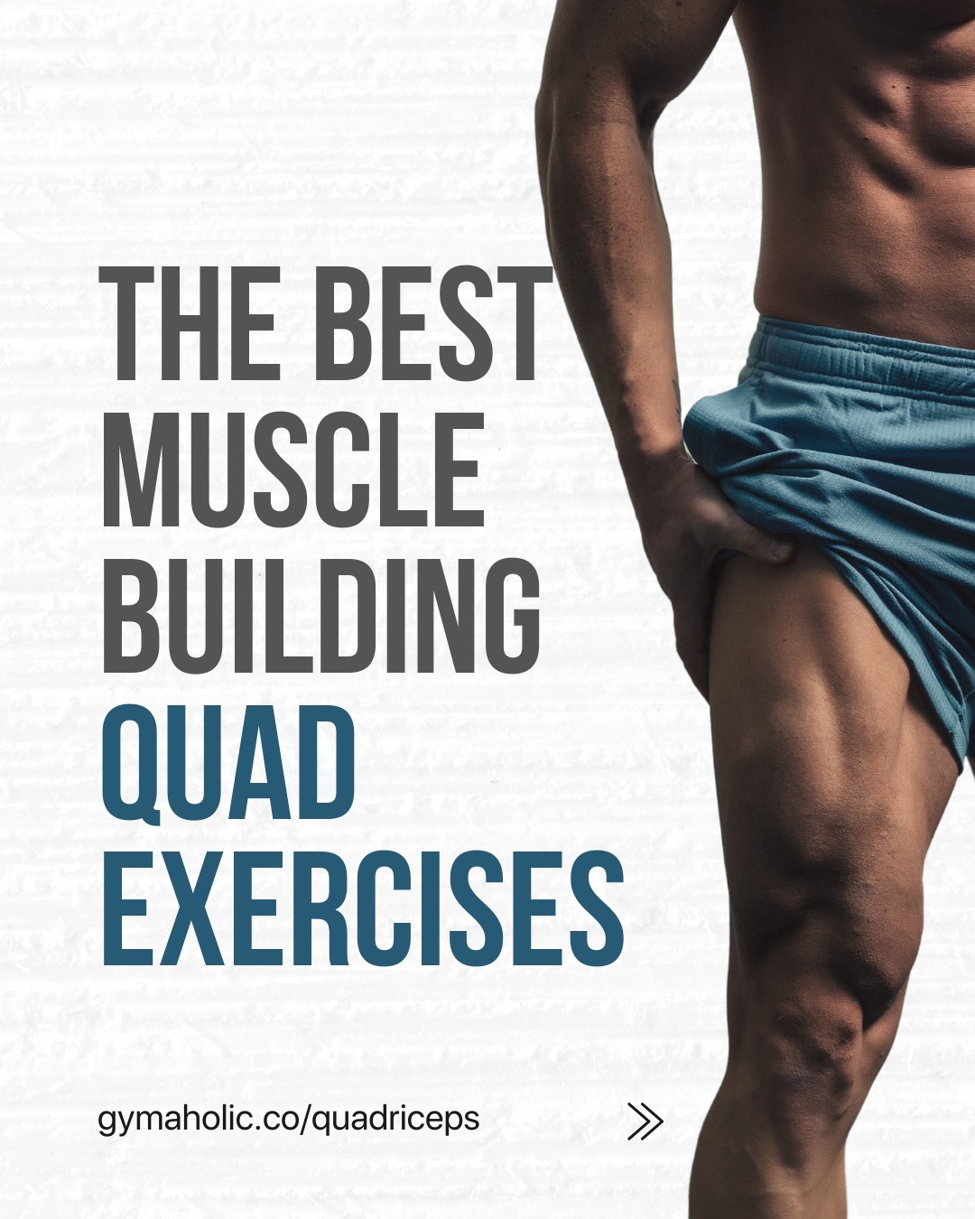 The Best Muscle Building Quad Exercises