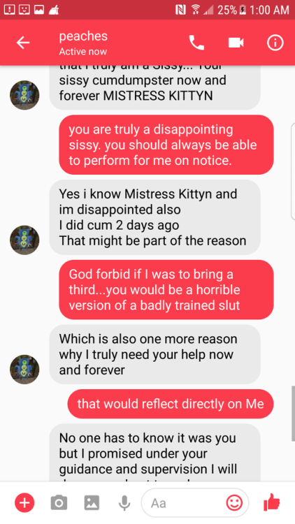 An ungrateful sissy. This is her *Mistress Kittyn*. What an undeserving little bitch.