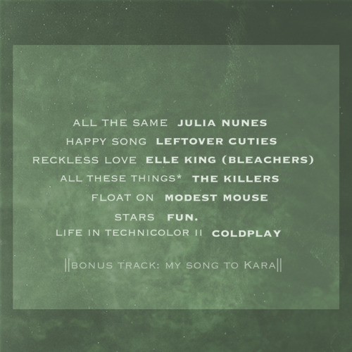 karalovesallthegirls: Songs for Kara  [listen on 8track]|| Bonus track: the one song 