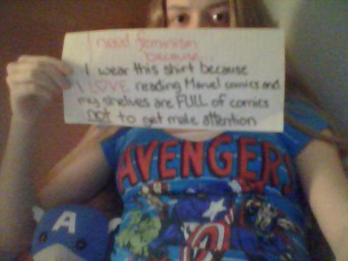 whoneedsfeminism:I need feminism because I wear this shirt because I love reading Marvel comics and 