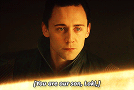imironstark:You are our son, Loki