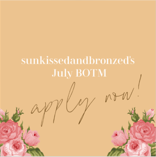 July Blog of The Month!(June 1 - July 1)♡ How to enter: Follow my June BOTM @sunnyqveenFill out