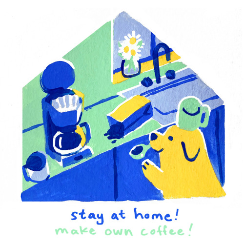 If you&rsquo;re allowed to wfh, stay at home! Perfect your coffee and cooking skills.  U ´ᴥ` U A fri