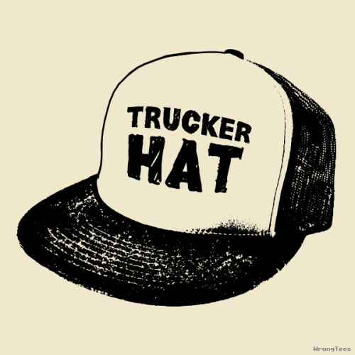 Finally a t-shirt that expresses my love of trucker hats!Shirt of the day at WrongTees. http://bit.l