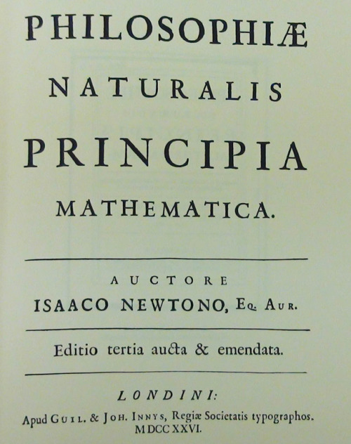 On July 5th, 1687, Sir Isaac Newton published Philosophiæ Naturalis Principia Mathematica (Mathemati