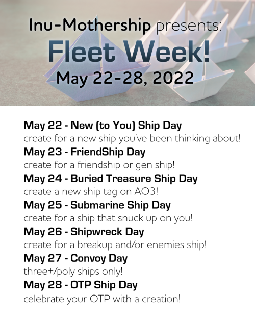 inu-mothership: Fleet Week is fast approaching…Are you ready???Hello everyone! We over here at @inu-