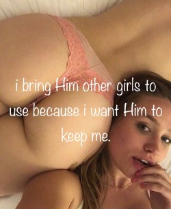 okinawa-love:  mencomefirst:  you will never be good enough for Him. He will grow tired of your holes. Want Him to keep you? Bring Him other girls to use. His pleasure is your responsibility.   💕💕💕