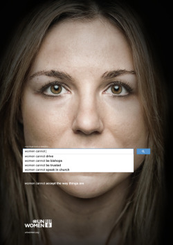 alexithymiadaily:  Ad Shows The World’s Popular Opinions Of Women Using Search Engine 