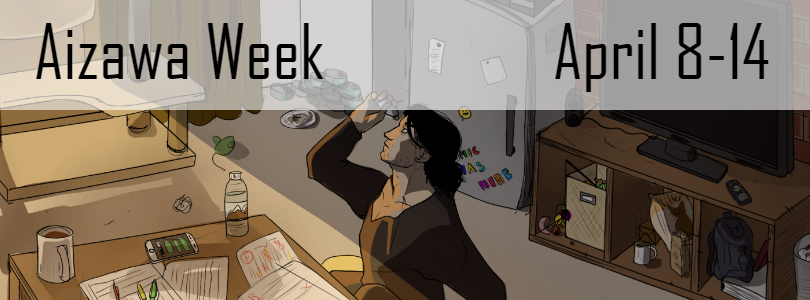 aizawa-week:  Aizawa Week 2018April 8th - 14th Rules 1. Art theft, plagiarism, or