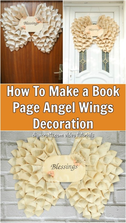 How To Make a Book Page Angel Wings Decorationhttps://www.diyncrafts.com/55250/decor/diy-angel-wings