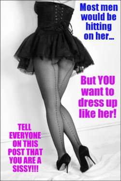 Yes I am a sissy and Love it