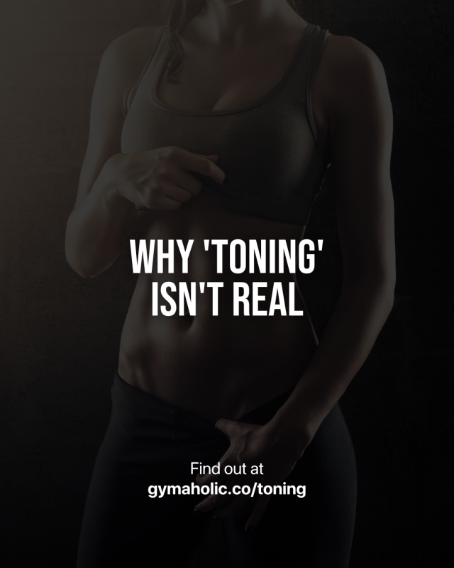 Why Toning Isn’t Real