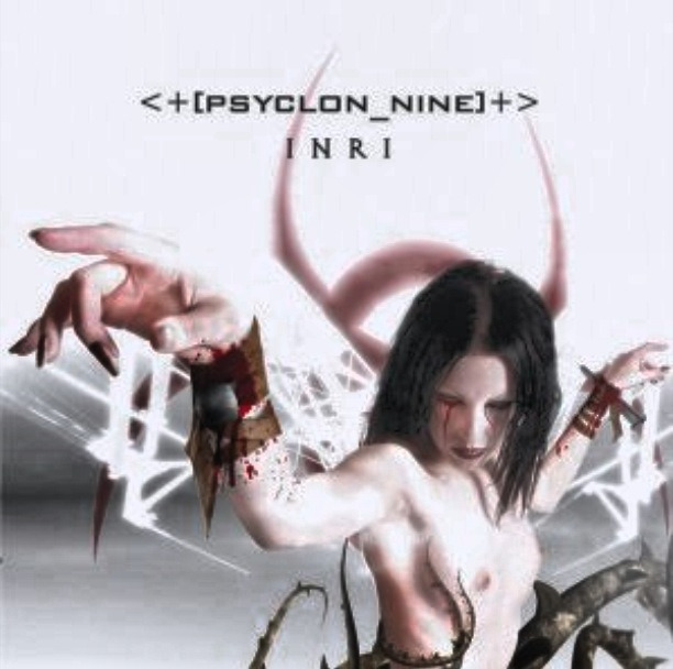 endlesssolitude666:  &lt;+[PSYCLON_NINE]+&gt; INRI