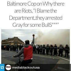 revolutionary-afrolatino:  #Repost @mediablackoutusa ・・・ In a comment that is sure to make waves in the department, a Baltimore cop dished out some heavy handed honesty.  Puja Patel, from the Concourse, interviewed two of the riot police officers