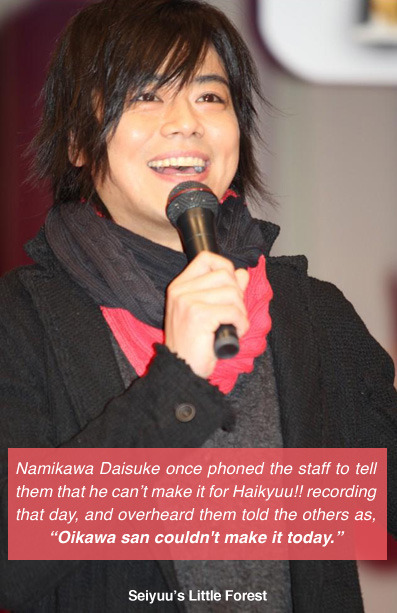 seiyuuslittleforest:  Well… Namikawa and Oikawa are kind of similar ^^; Namisan…credit