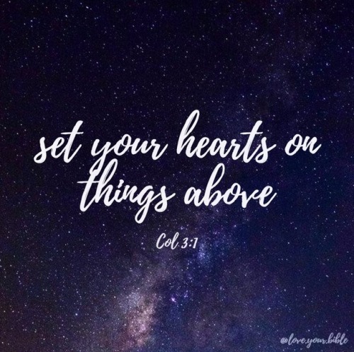 “Since then, you have been raised with Christ, set your hearts on things above, where Christ is, sea