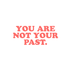 cwote:  Don’t let the mistakes of your past define you.