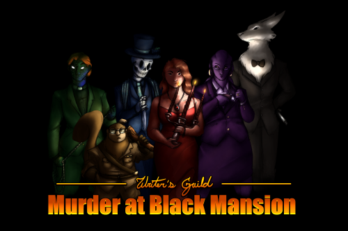 theweaponess:Writer’s Guild: Murder at Black MansionPart Two | AccusationsPost Date: Dece