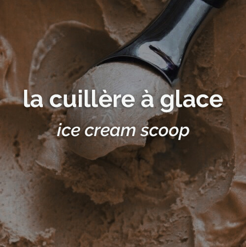 dailyfrench:le 7 novembre   ⋮   la cuillère à glace   ⋮   ice cream scoop