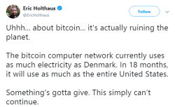iamtrashofthetrashiestorder:goawfma:“By February 2020, it will use as much electricity as the entire world does today.”throw the whole thing AWAY      the tags hold knowledge
