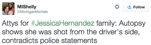 revolutionarykoolaid:Save Our Kids (3/14/15): UPDATE on the Jesse Hernandez’s tragic story. The autopsy report shows that the police were lying through their teeth about the circumstances surrounding why they killed Jesse. Her death has been ruled