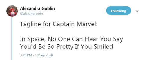 profeminist: Tweet source   True story: guys online are actually complaining that Captain Marvel doesn’t smile in the trailer.   Update: Brie Larson’s response: 