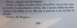 soffrendosonocresciuta:  tisentisbagliatadatuttalavita:  samm997:  stringimilamanoepoipartiamo:  &ldquo;ma che ti piaccia o no la vita va avanti&rdquo;  &ldquo;L’amore va avanti.&rdquo;  eh   La vita va avanti.