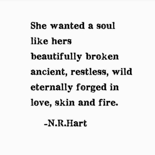 nrhartauthor:a soul like hers ©2016 @n.r.hart #soulmate #twinflame A piece from my upcoming book The