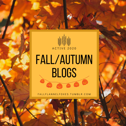 fallflannelfoxes: Looking for active fall 2020 themed blogs? Reblog this post if you share this cont