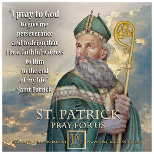 portraitsofsaints: Happy Feast DaySaint Patrick390 - 460Feast Day: March 17Patronage: Ireland, engin