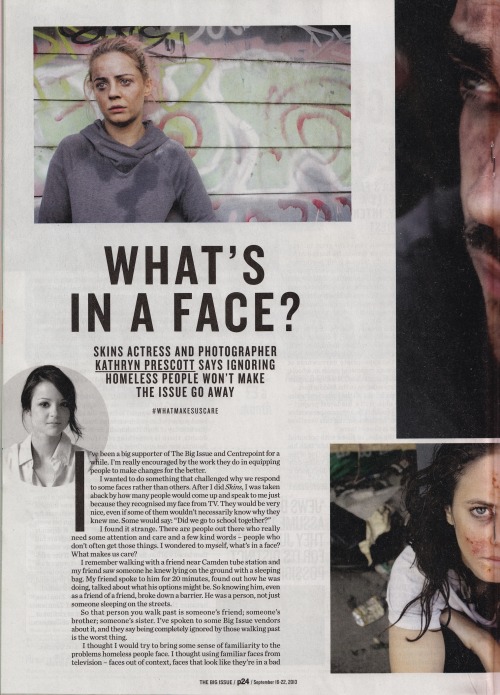 emilypemily:  emilypemily: “What’s In A Face?” - Article by Kathryn Prescott for The Big Issue about her upcoming show, ‘What Makes Us Care?’  (scans requested by anon)  