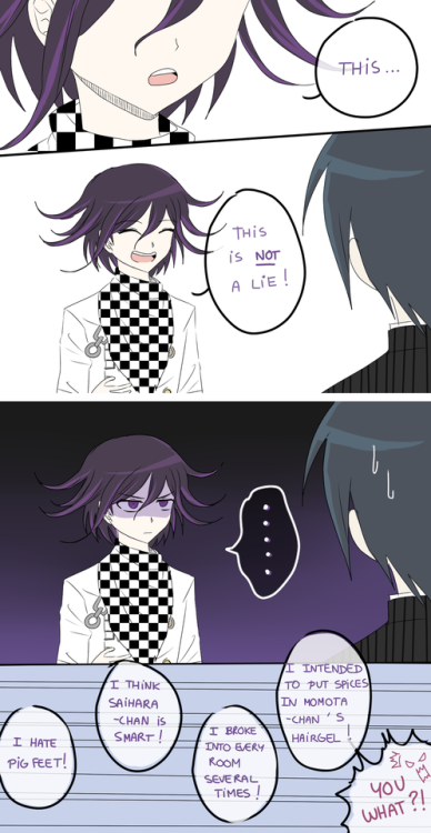 [M!A OUMA CAN’T TELL LIES - ASK IS LOCKED]Since Kokichi Ouma cannot be found for now, the ask is loc