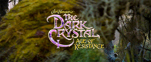 supremeleaderkylorens:The Dark Crystal: Age of Resistance title shots