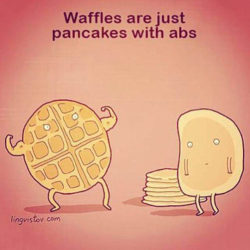 kierdee:  srsfunny:  Truth About Waffles