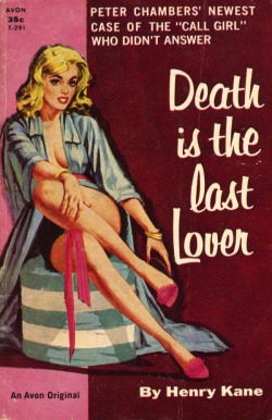 pulpcovers:  Death Is The Last Lover (1959) http://bit.ly/1KoDkR0