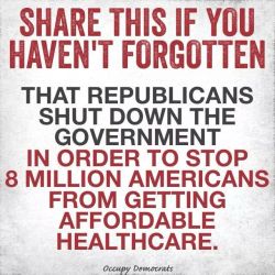 liberalsarecool:  Never forget Republicans’ first principle is to sabotage a successful government program. #obamacare #socialsecurity Think of the mind and morality of a political party who attack democracy from within, using their public persona to