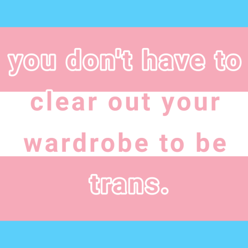 panicatthe21falloutromance - i-am-a-fish - If you say you’re trans, that’s all you have to...