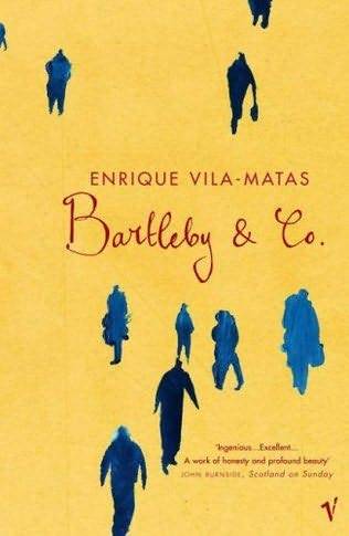 Enrique Vila-Matas /// Bartleby & Co.
OK, blurbs, I’ll give you “seductive” this once.