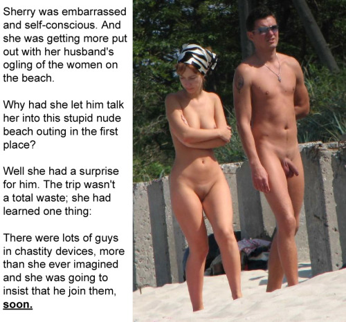 So even if the nude beach doesn’t require chastity, just seeing some guys out with their CBs on had a good effect.