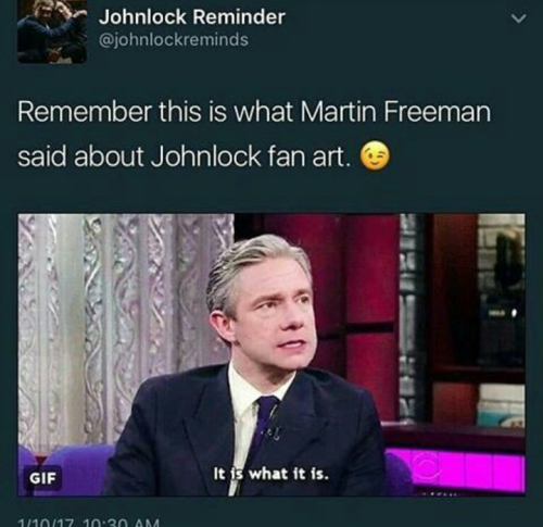 sherlockthinksaboutjohn:It is what it is