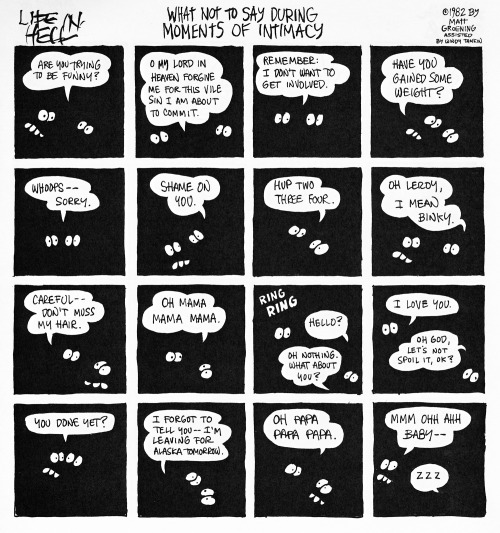 What NOT to say during moments of intimacy; from Life in Hell by Matt Groening (assisted by Windy Ta