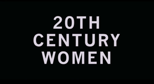 20th Century Women (2016)- Director: Mike Mills- Cinematographer: Sean Porter