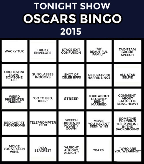 fallontonight:It’s time for Tonight Show (Drinking Optional) Oscars bingo!Every time you spot 
