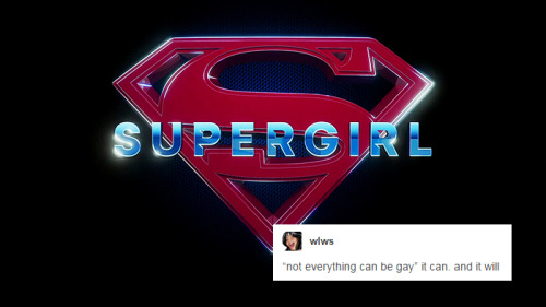 sanvxrs: Supergirl + text posts 1/?