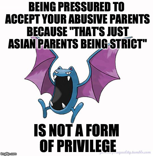 Equality Golbat: “Being pressured to accept your abusive parents because ‘that’s j