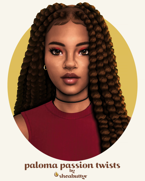 sheabuttyr: paloma passion twists This hair is a revamp of an old hair from years prior. This hair c