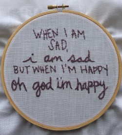 embroideredlyrics:  ”when I am sad, I am sad / but when I’m happy, oh god I’m happy”Flashlight - The Front Bottoms
