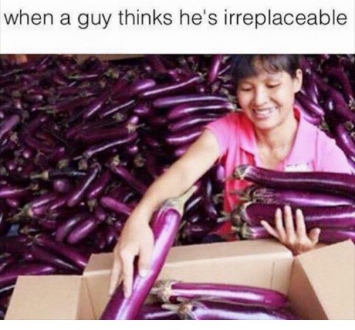 chunkycrow: when a girl thinks she’s irreplaceable