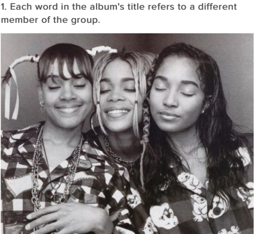 micdotcom:  12 facts that will change the way you listen to TLC’s ‘CrazySexyCool’  Even N’Sync songs can’t approach the nostalgia elicited by a TLC classic like “No Scrubs” or “Creep.” TLC is one of the few ’90s pop groups that still